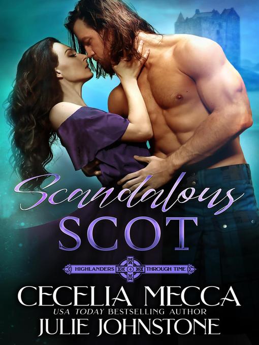 Title details for Scandalous Scot by Cecelia Mecca - Available